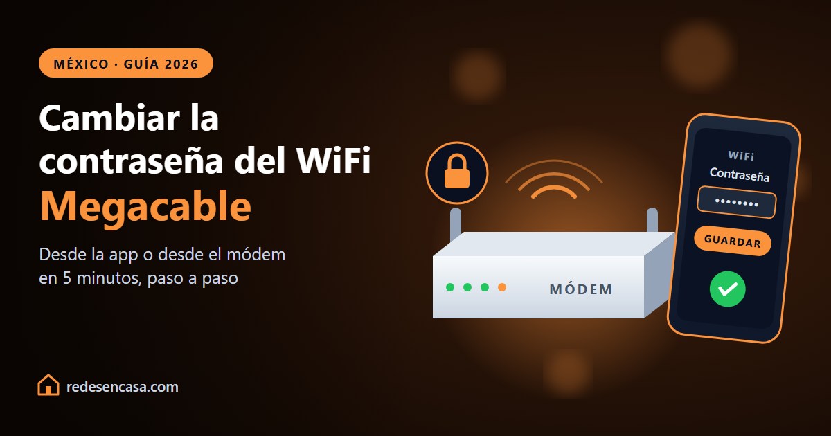 Cambiar contraseña WiFi Megacable desde la app o el módem